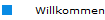 Willkommen